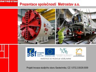 Prezentace společnosti Metrostav a.s.