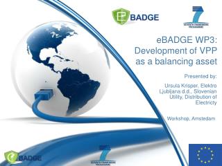 eBADGE WP3: Development of VPP as a balancing asset