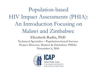 Population-based HIV Impact Assessments (PHIA): An Introduction Focusing on