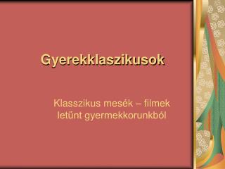 Gyerekklaszikusok