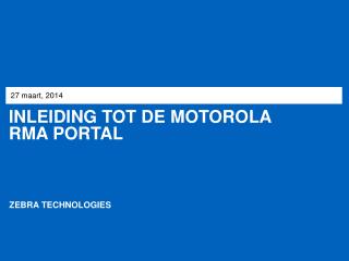 Inleiding tot de motorola RMA Portal