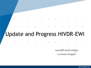 Update and Progress HIVDR-EWI