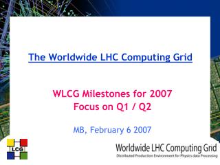 The Worldwide LHC Computing Grid