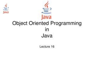 Object Oriented Programming in Java