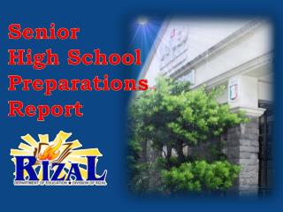 Senior High School Preparations Report