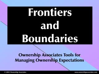 Frontiers and Boundaries
