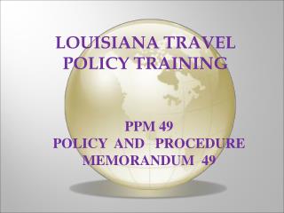 LOUISIANA TRAVEL POLICY TRAINING