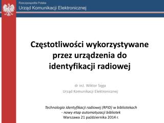 Częstotliwości wykorzystywane przez urządzenia do identyfikacji radiowej