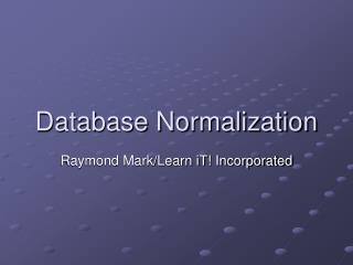 Database Normalization