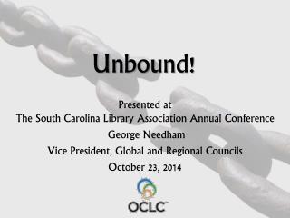 Unbound!