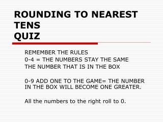 ROUNDING TO NEAREST TENS QUIZ