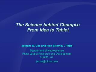 The Science behind Champix: From Idea to Tablet