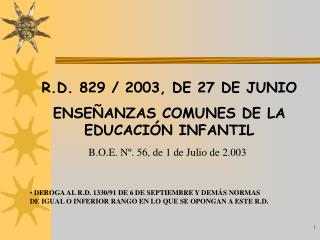 R.D. 829 / 2003, DE 27 DE JUNIO ENSEÑANZAS COMUNES DE LA EDUCACIÓN INFANTIL