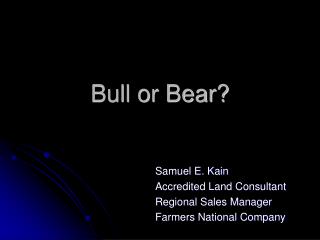 Bull or Bear?