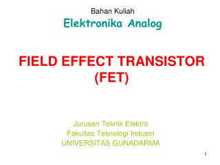 FIELD EFFECT TRANSISTOR (FET)