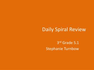 Daily Spiral Review