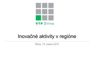 Inovačné aktivity v regióne