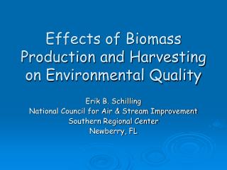 Effects of Biomass Production and Harvesting on Environmental Quality