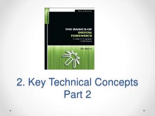 2. Key Technical Concepts Part 2