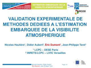 VALIDATION EXPERIMENTALE DE METHODES DEDIEES A L’ESTIMATION EMBARQUEE DE LA VISIBILITE