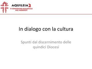 In dialogo con la cultura