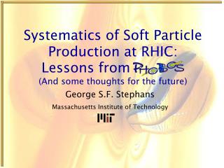 Systematics of Soft Particle Production at RHIC: