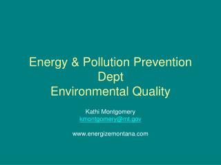 Energy &amp; Pollution Prevention Dept Environmental Quality