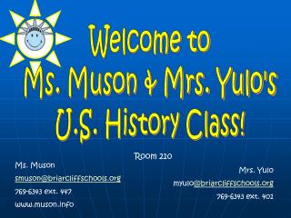 Welcome to Ms. Muson &amp; Mrs. Yulo's U.S. History Class!