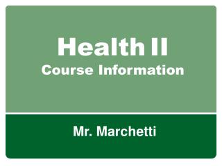 Health II Course Information
