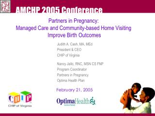 Partners in Pregnancy: Managed Care and Community-based Home Visiting Improve Birth Outcomes