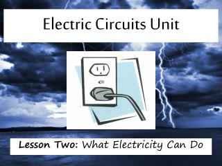 Electric Circuits Unit