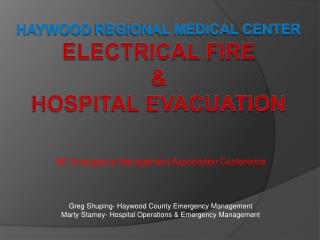 HAYwood REGIONAL MEDICAL CENTER Electrical Fire &amp; Hospital Evacuation