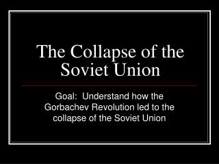 The Collapse of the Soviet Union