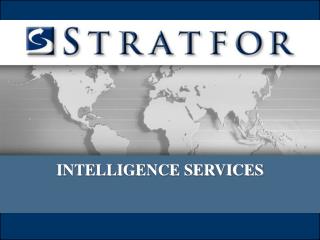 INTELLIGENCE SERVICES