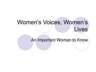 Women’s Voices, Women’s Lives