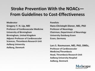 Stroke Prevention With the NOACs— From Guidelines to Cost-Effectiveness