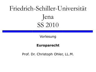 Friedrich-Schiller-Universität Jena SS 2010