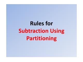 Rules for Subtraction Using Partitioning