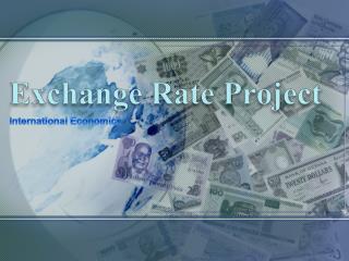 Exchange Rate Project