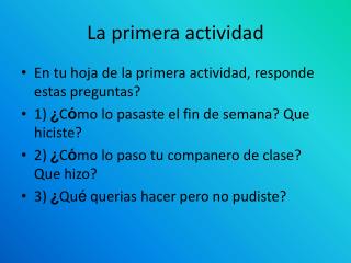 La primera actividad