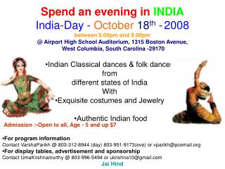 Spend an evening in INDIA India-Day - October 18 th - 2008 between 5.00pm and 9.00pm