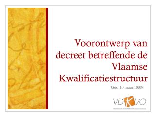 Voorontwerp van decreet betreffende de Vlaamse Kwalificatiestructuur