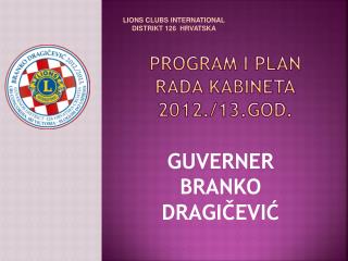 PROGRAM I PLAN RADA KABINETA 2012./13.god.