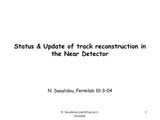 Status &amp; Update of track reconstruction in the Near Detector