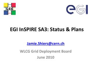 EGI InSPIRE SA3: Status &amp; Plans