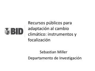 Recursos públicos para adaptación al cambio climático: instrumentos y focalización