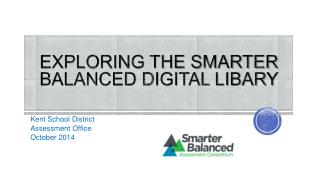 EXPLORING THE SMARTER BALANCED DIGITAL LIBARY