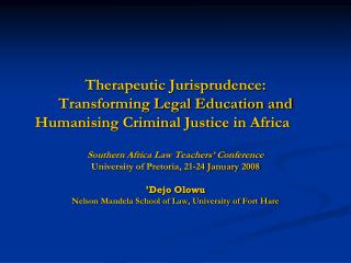 Therapeutic Jurisprudence: Transforming Legal Education and Humanising Criminal Justice in Africa