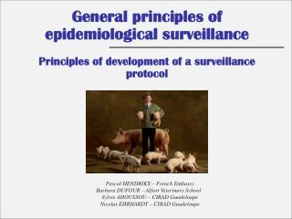 Pascal HENDRIKX – French Embassy Barbara DUFOUR – Alfort Veterinary School
