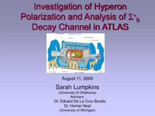 Investigation of Hyperon Polarization and Analysis of S + b Decay Channel in ATLAS